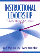 Instructional Leadership: A Learning-Centered Guide - Woolfolk, Anita, and Hoy, Wayne Kolter, and Hoy, Anita Woolfolk