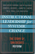 Instructional Leadership for Systemic Change: The Story of San Diego's Reform