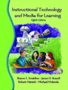 Instructional Technology and Media for Learning & Clips from the Classroom Pkg - Smaldino, Sharon E, and Russell, James D, and Heinich, Robert