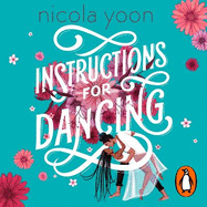 Instructions for Dancing: The Number One New York Times Bestseller
