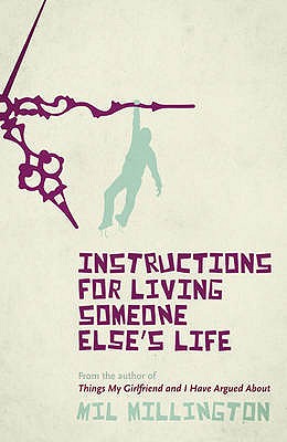 Instructions For Living Someone Else's Life - Millington, Mil