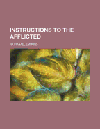 Instructions to the Afflicted