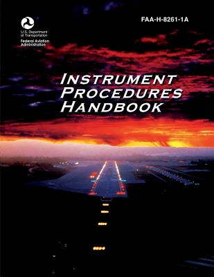 Instrument Procedures Handbook - Federal Aviation Administration, U S De