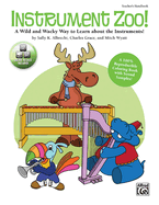 Instrument Zoo!: A Wild and Wacky Way to Learn about the Instruments! a Reproducible Coloring Book with Sound Samples, Book & Enhanced CD