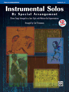 Instrumental Solos by Special Arrangement: Piano Accompaniment: Eleven Songs Arranged in a Jazz Style with Written-Out Improvisations, Level 2 1/2-3