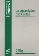 Instrumentation and Control - Roy, G J
