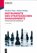 Instrumente Des Strategischen Managements: Grundlagen Und Anwendung