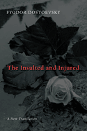 Insulted and Injured