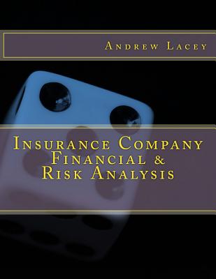Insurance Company Financial & Risk Analysis - Lacey, MR Andrew Gordon