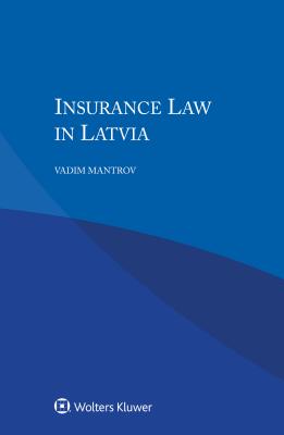 Insurance Law in Latvia - Mantrov, Vadim