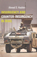 Insurgency and Counter-Insurgency in Iraq - Hashim, Ahmed S