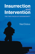 Insurrection and Intervention: The Two Faces of Sovereignty