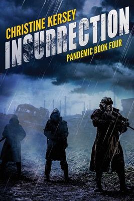 Insurrection (Pandemic Book Four) - Kersey, Christine