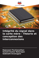 Int?grit? du signal dans la carte m?re - Th?orie et conception des interconnexions