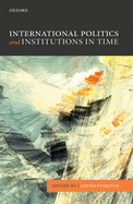 Int Politics & Institutions in Time P