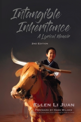 Intangible Inheritance: A Lyrical Memoir 2nd Edition - Juan, Ellen Li
