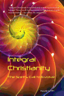 Integral Christianity: The Spirit's Call to Evolve