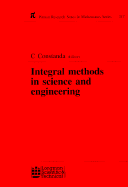 Integral Methods in Science and Engineering