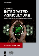 Integrated Agriculture: An Approach for Sustainable Agriculture