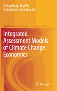 Integrated Assessment Models of Climate Change Economics