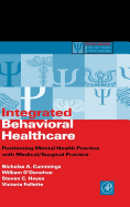 Integrated Behavioral Healthcare: Positioning Mental Health Practice with Medical/Surgical Practice