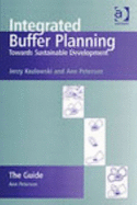 Integrated Buffer Planning: Towards Sustainable Development