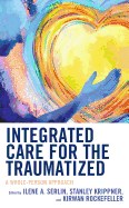 Integrated Care for the Traumatized: A Whole-Person Approach