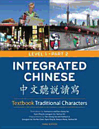 Integrated Chinese: Textbook Traditional Characters = [Zhong Wen Ting Du Shuo XIE]