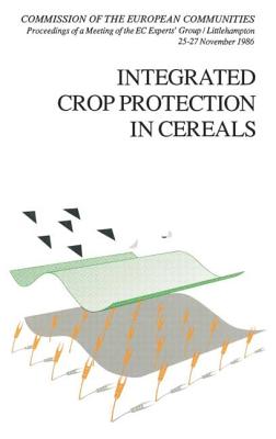 Integrated Crop Protection in Cereals - Cavalloro, R