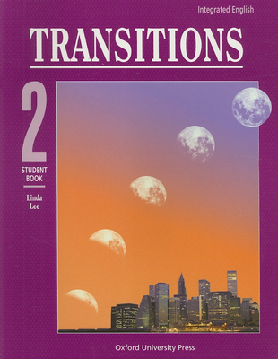 Integrated English: Transitions 2: 2student Book - Lee, Linda