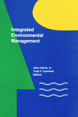 Integrated Environmental Management - Cairns Jr, John, and Crawford, Todd V