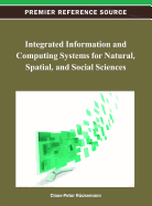 Integrated Information and Computing Systems for Natural, Spatial, and Social Sciences