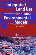 Integrated Land Use and Environmental Models: A Survey of Current Applications and Research