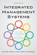 Integrated Management Systems: Leading Strategies and Solutions, 2nd Edition
