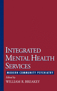 Integrated Mental Health Services: Modern Community Psychiatry