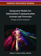 Integrated Models for Information Communication Systems and Networks: Design and Development