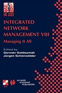 Integrated Network Management VIII: Managing It All