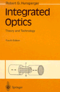 Integrated Optics: Theory and Technology - Hunsperger, Robert G