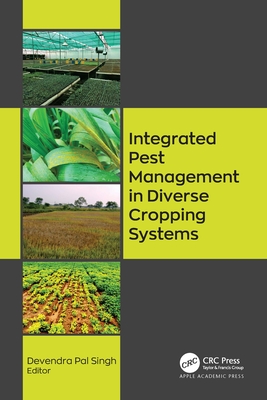 Integrated Pest Management in Diverse Cropping Systems - Singh, Devendra Pal (Editor)