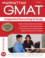 Integrated Reasoning and Essay GMAT Strategy Guide