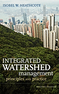 Integrated Watershed Management: Principles and Practice