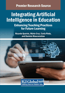 Integrating Artificial Intelligence in Education: Enhancing Teaching Practices for Future Learning