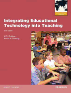 Integrating Educational Technology into Teaching: International Edition - Roblyer, M. D., and Doering, Aaron H.