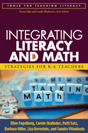 Integrating Literacy and Math: Strategies for K-6 Teachers