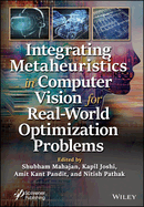 Integrating Metaheuristics in Computer Vision for Real-World Optimization Problems