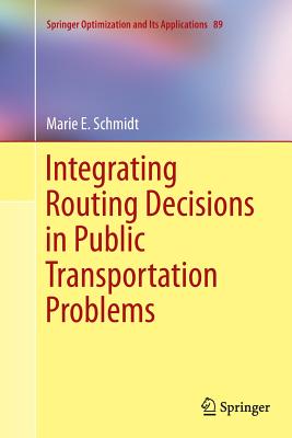 Integrating Routing Decisions in Public Transportation Problems - Schmidt, Marie E