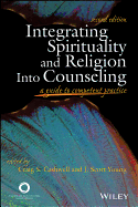 Integrating Spirituality and Religion Into Counseling: A Guide to Competent Practice - Young, Craig S, and Scott Young, J