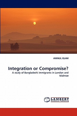 Integration or Compromise? - Islam, Aminul