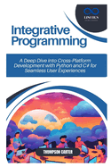 Integrative Programming: A Deep Dive into Cross-Platform Development with Python and C# for Seamless User Experiences