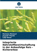Integrierte N?hrstoffbewirtschaftung in der Anbaufolge Reis - Kichererbse